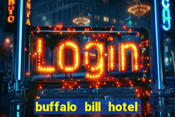 buffalo bill hotel and casino