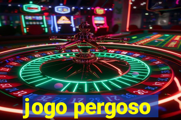 jogo pergoso