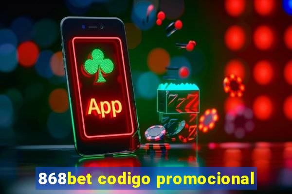 868bet codigo promocional