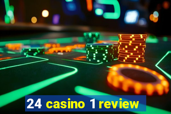 24 casino 1 review