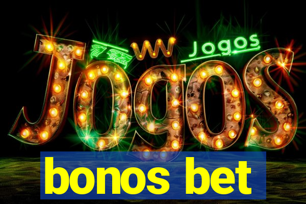 bonos bet