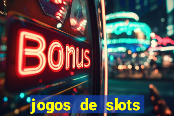 jogos de slots online gratis