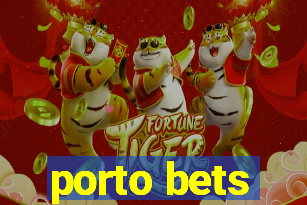 porto bets