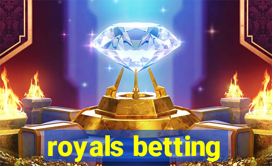 royals betting