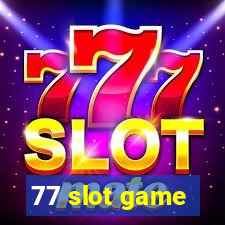 77 slot game