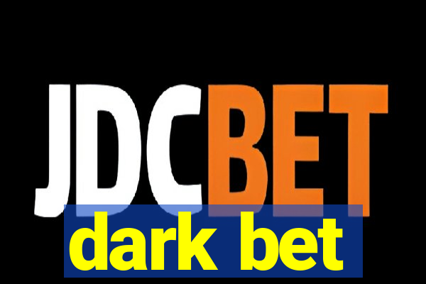 dark bet