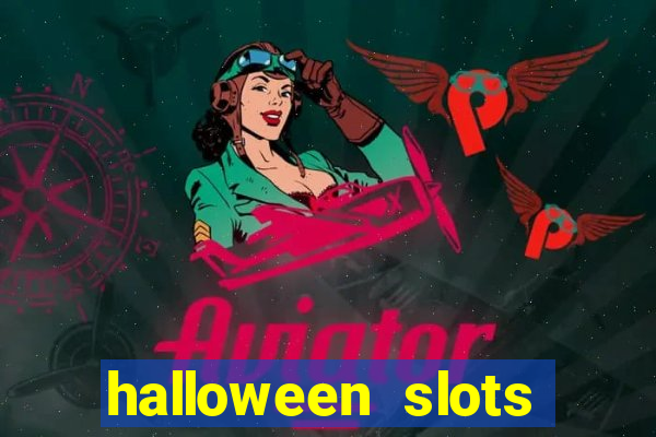 halloween  slots