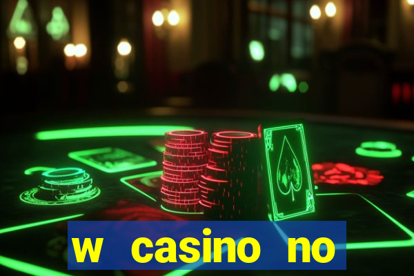 w casino no deposit bonus codes