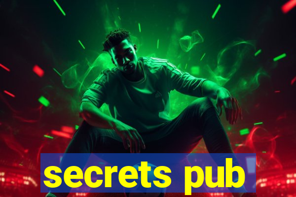 secrets pub