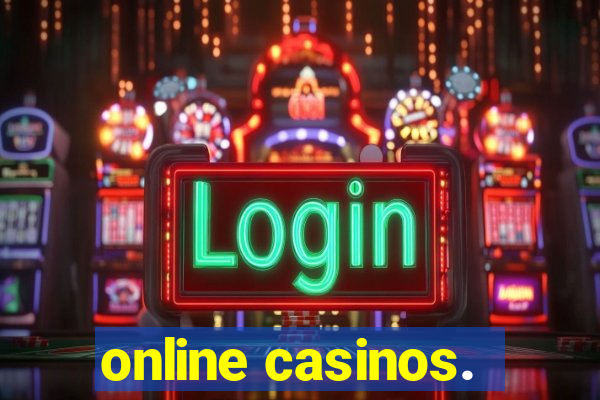 online casinos.