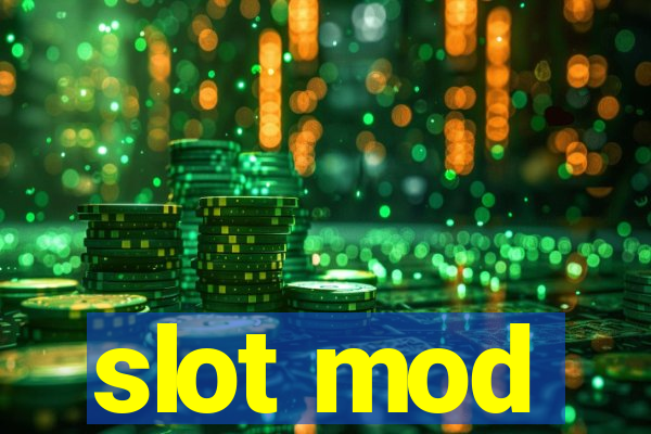 slot mod