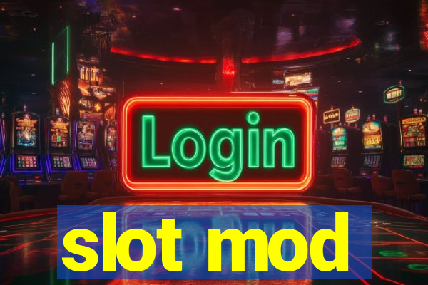 slot mod