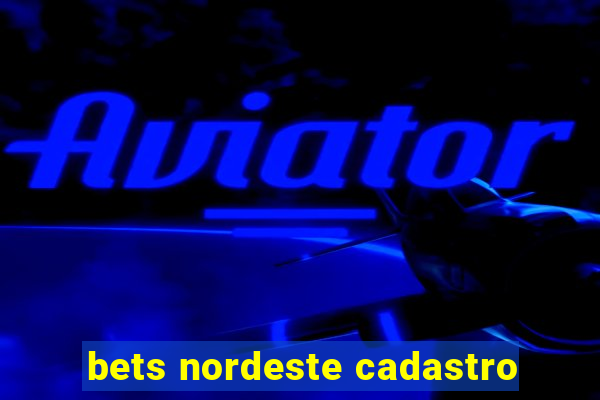 bets nordeste cadastro