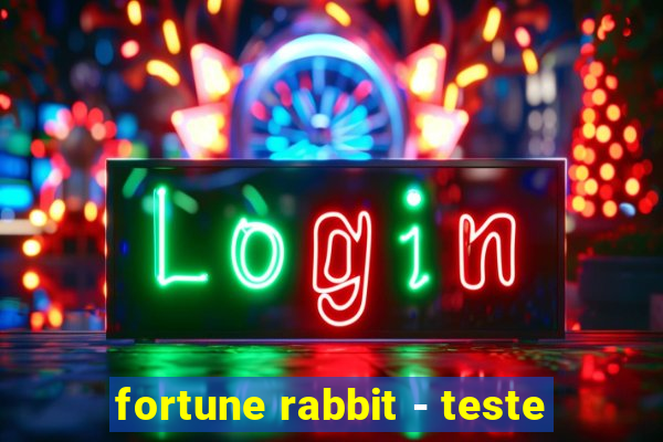 fortune rabbit - teste