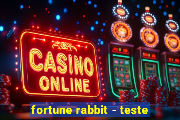 fortune rabbit - teste