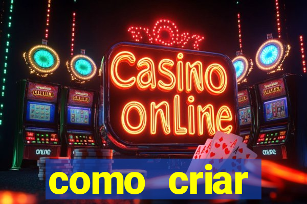 como criar plataforma de jogos slots