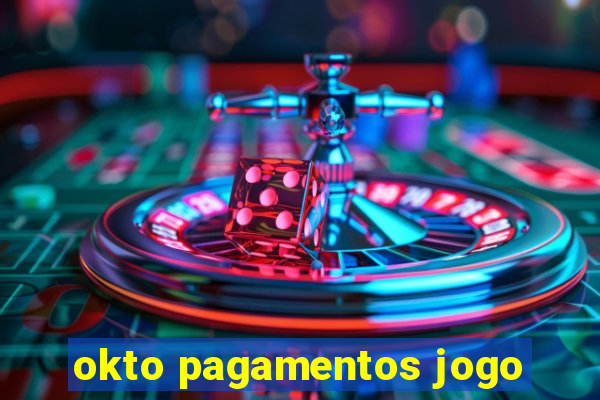 okto pagamentos jogo