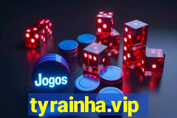 tyrainha.vip