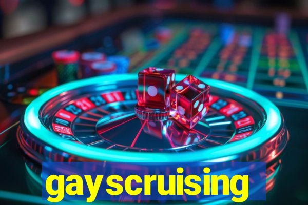 gayscruising