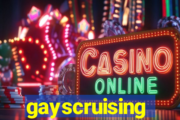 gayscruising