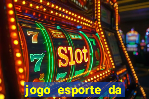 jogo esporte da sorte online