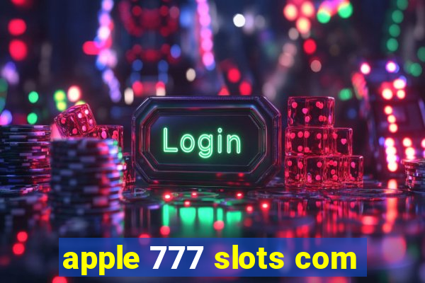 apple 777 slots com