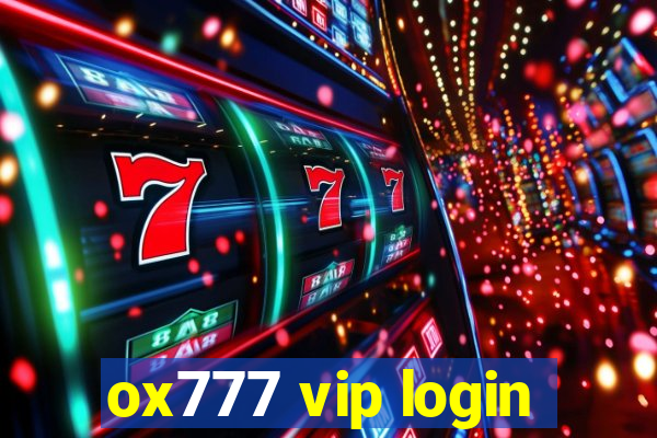 ox777 vip login