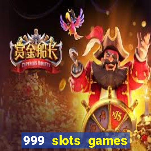 999 slots games download apk