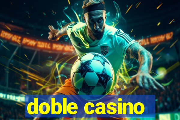 doble casino