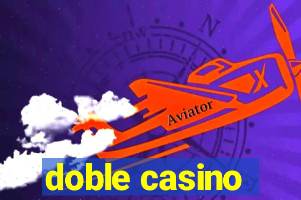 doble casino