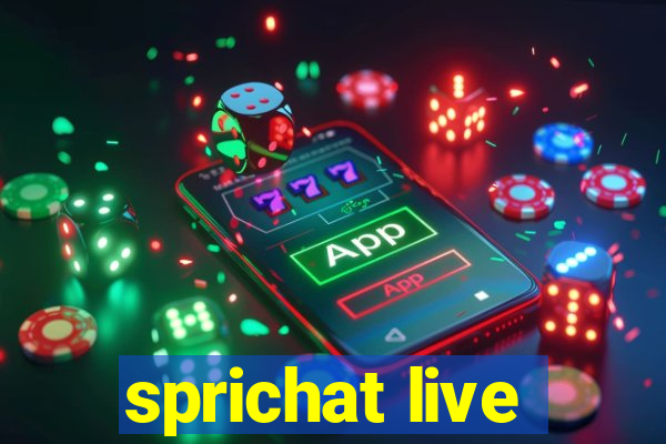 sprichat live