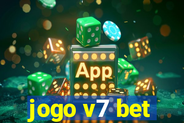 jogo v7 bet