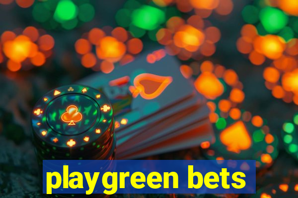 playgreen bets