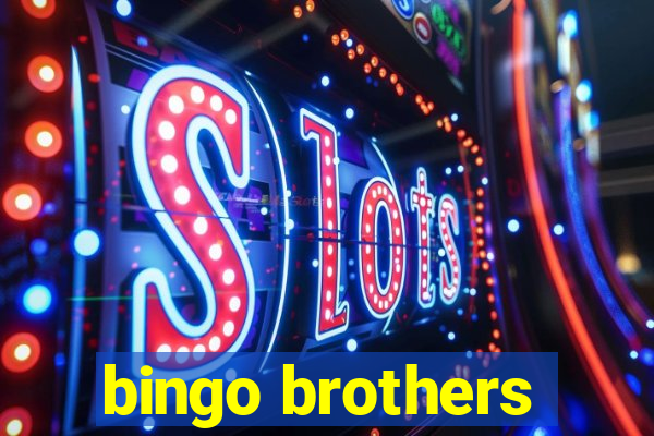 bingo brothers