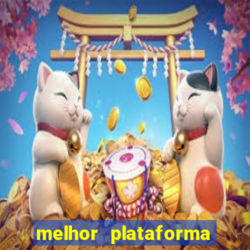 melhor plataforma fortune tiger