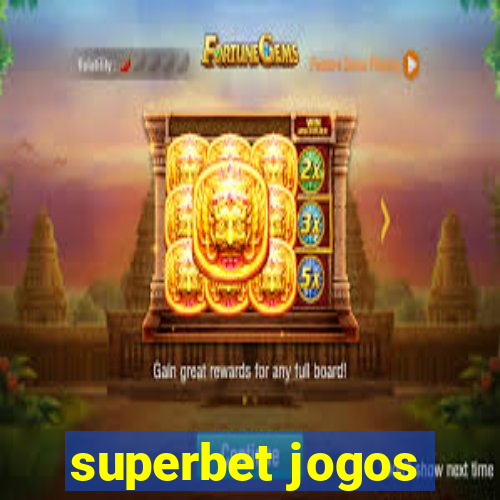 superbet jogos