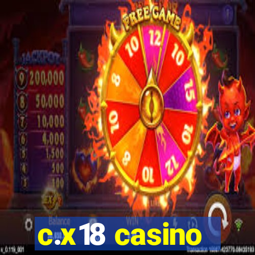 c.x18 casino