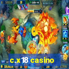 c.x18 casino