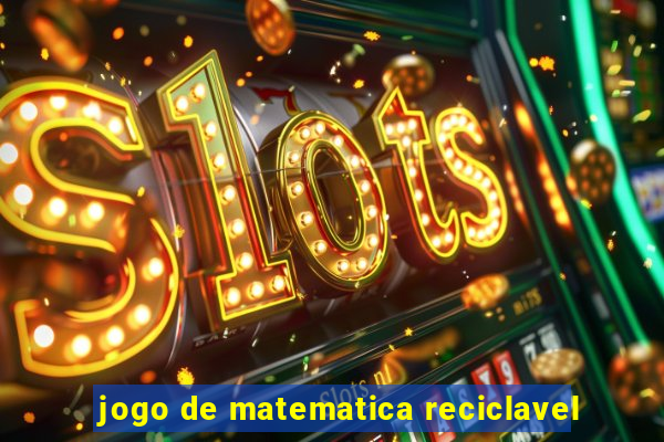 jogo de matematica reciclavel