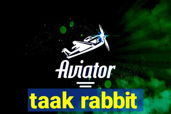 taak rabbit