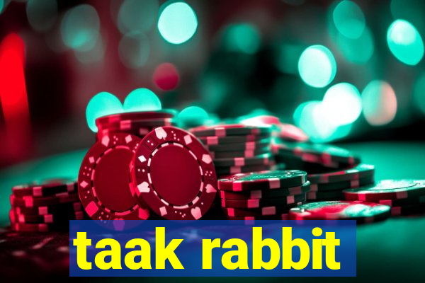 taak rabbit