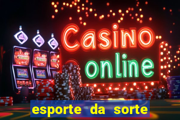 esporte da sorte promo code