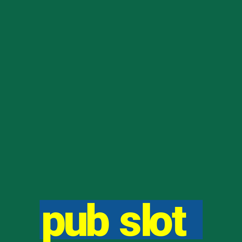 pub slot