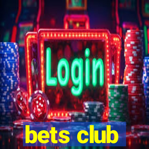 bets club