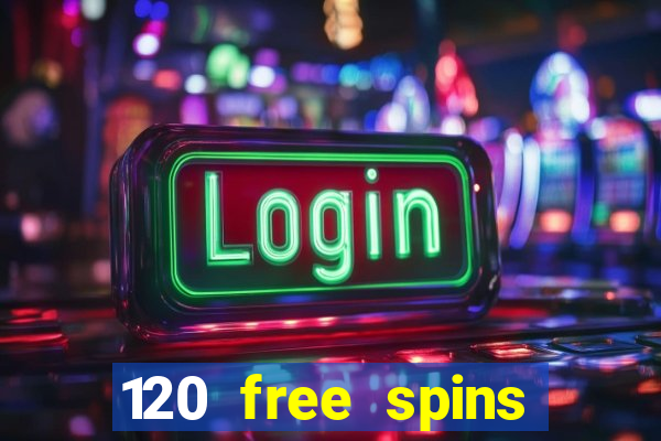 120 free spins online casino real money