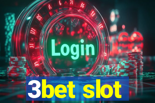 3bet slot