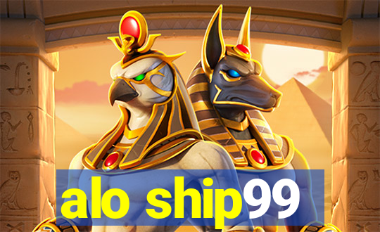 alo ship99