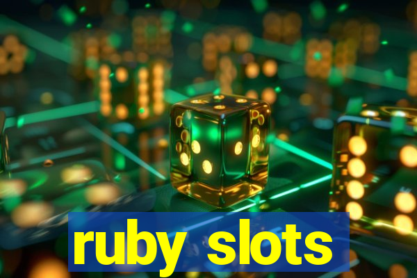 ruby slots