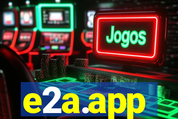 e2a.app