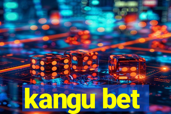 kangu bet